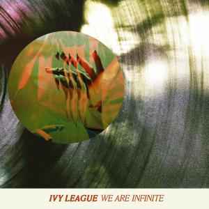 Ivy League的专辑We Are Infinite