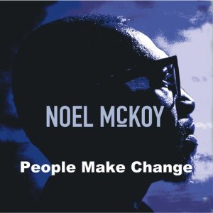 อัลบัม People Make Change ศิลปิน Noel McKoy