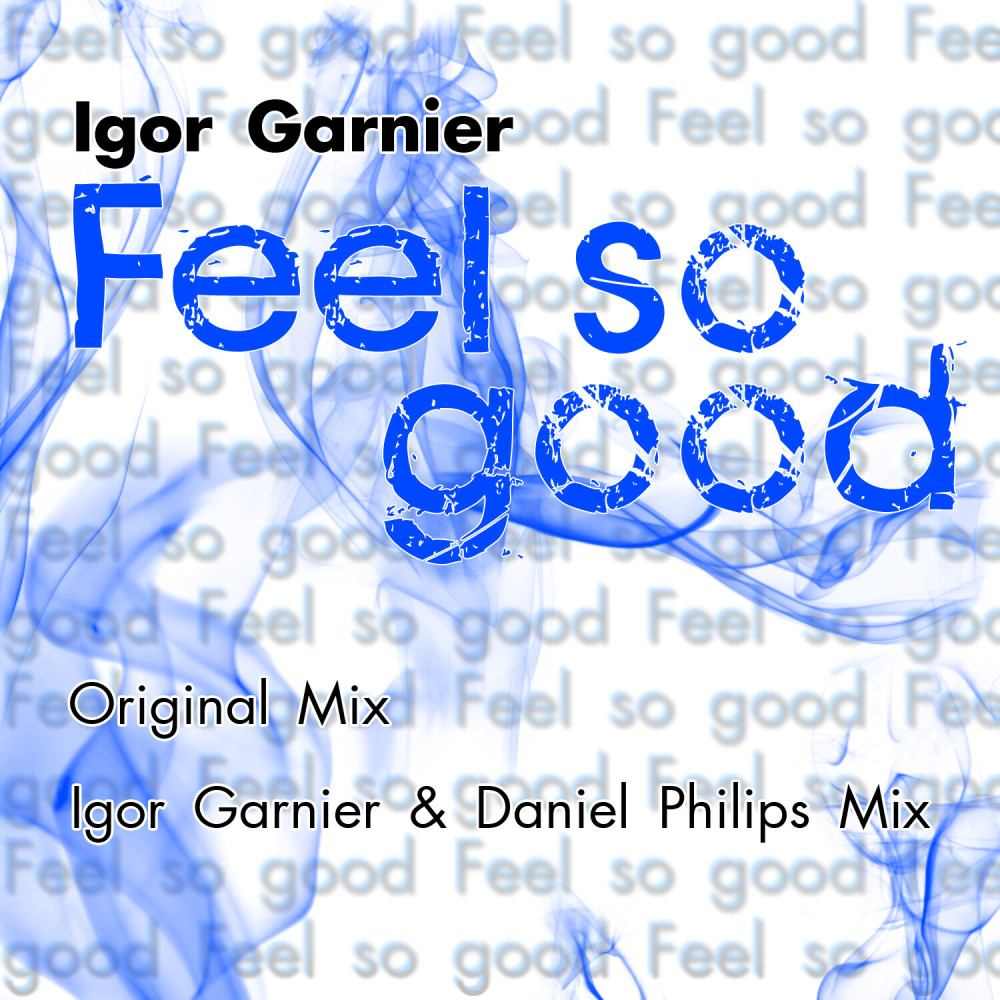 Feel So Good (Electro Mix)