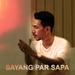Dengarkan Sayang Par Sapa lagu dari Cleny Nikijuluw dengan lirik