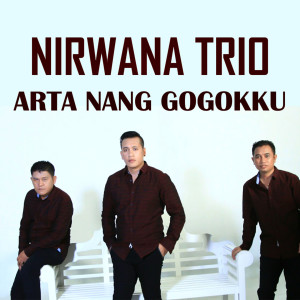 Nirwana Trio的专辑ARTA NANG GOGOKKU