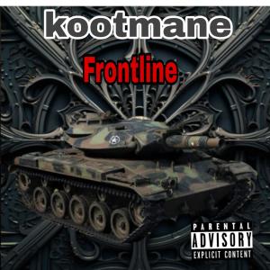 Kootmane的专辑Frontline (Explicit)