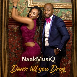 Naakmusiq的專輯Dance Till You Drop