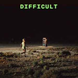 ดาวน์โหลดและฟังเพลง Difficult พร้อมเนื้อเพลงจาก Amy Allen