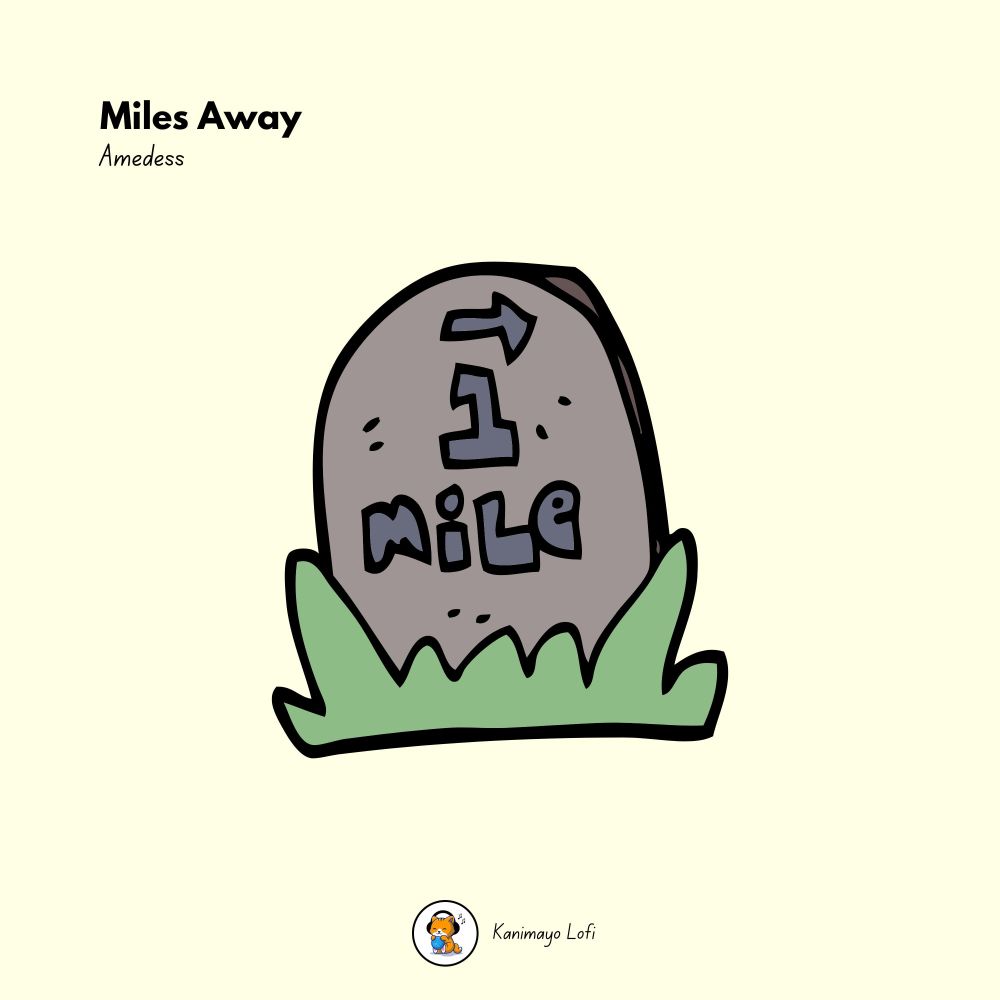 Miles Away
