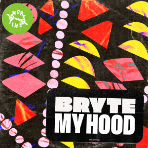 อัลบัม My Hood (Explicit) ศิลปิน Bryte
