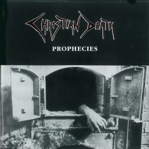Christian Death的专辑Prophecies (Explicit)
