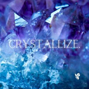 ดาวน์โหลดและฟังเพลง Crystallize พร้อมเนื้อเพลงจาก Sanctify