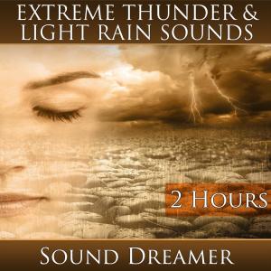 Extreme Thunder and Light Rain Sounds (2 Hours)