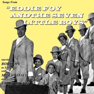 Album Songs From Eddie Foy & The Seven Little Boys from Bob Hope