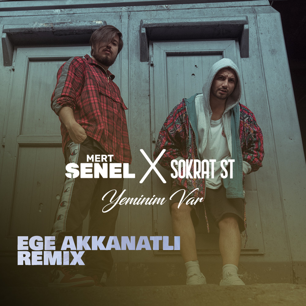 Yeminim Var (Ege Akkanatlı Remix)