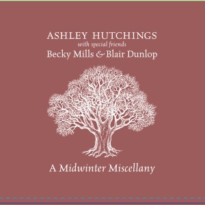 อัลบัม A Midwinter Miscellany ศิลปิน Ashley Hutchings
