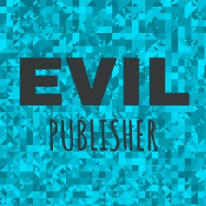 Various的专辑Evil Publisher