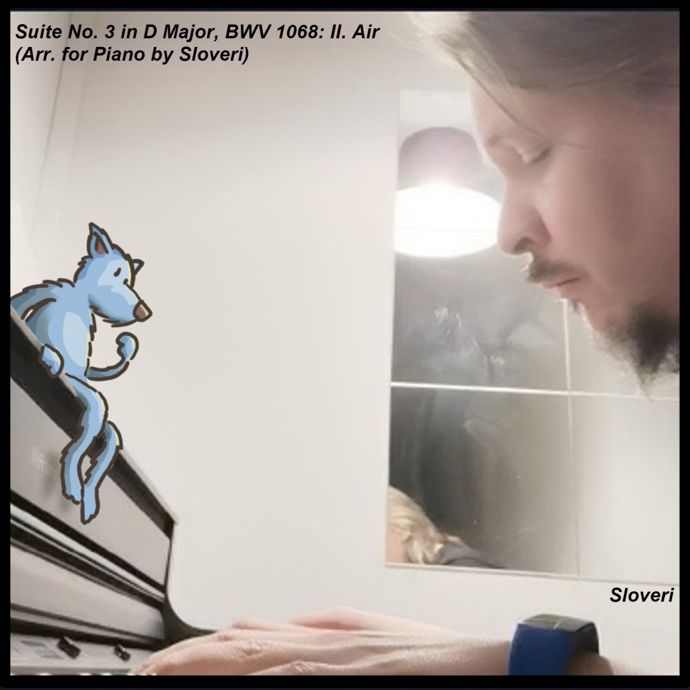Suite No. 3: in D Major, BWV 1068: II. Air (Arr. for Piano by Sloveri)