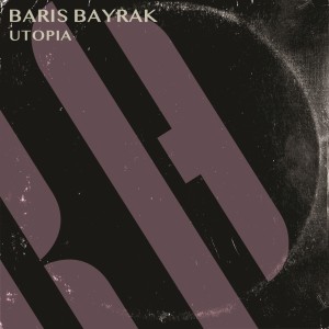 Listen to Utopia song with lyrics from Baris Bayrak