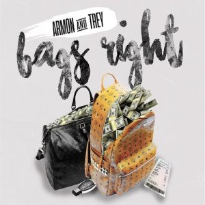 ดาวน์โหลดและฟังเพลง Bags Right พร้อมเนื้อเพลงจาก Ar'mon & Trey