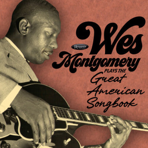อัลบัม Plays The Great American Songbook ศิลปิน Wes Montgomery