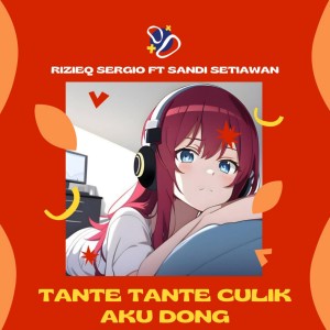 收聽Sandi Setiawan的Tante Tante Culik Aku Dong歌詞歌曲