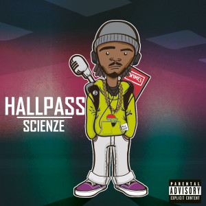 Scienze的專輯Hall Pass (Explicit)