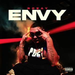 Rozay的專輯Envy (Explicit)