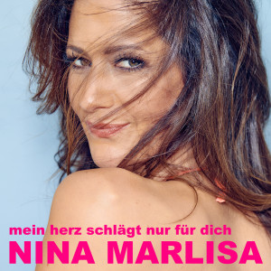 Album Mein Herz schlägt nur für dich oleh Nina Marlisa