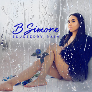 B. Simone的專輯Blueberry Rain (Explicit)