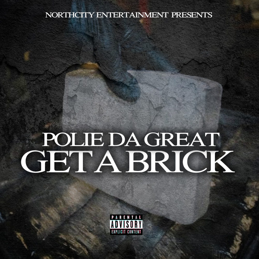 Get A Brick (Explicit)