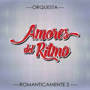 收聽Orquesta Amores del Ritmo的Tu y Yo歌詞歌曲