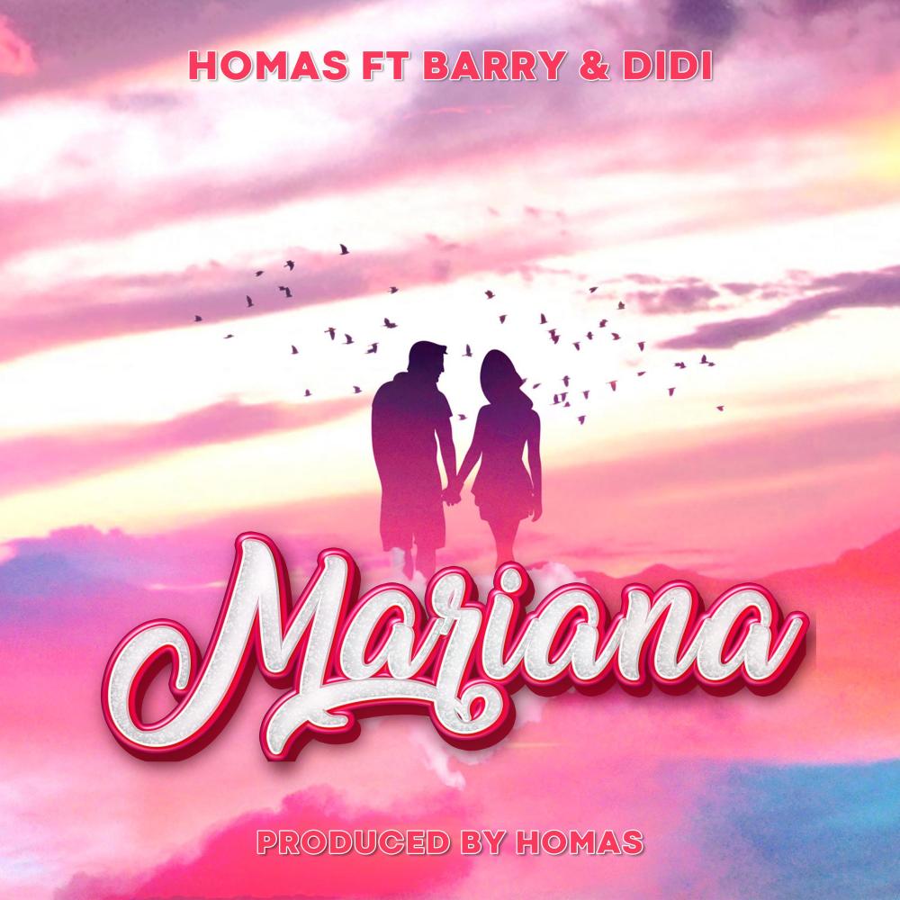 Mariana (feat. Barry Tz & Didi Msapa)