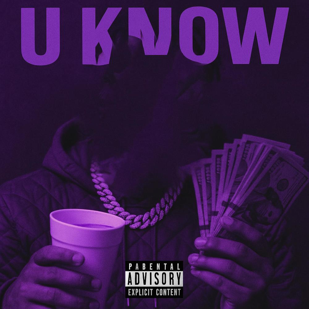 U KNOW (Explicit)