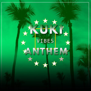 อัลบัม Kuki Vibez Anthem ศิลปิน Lomez Brown