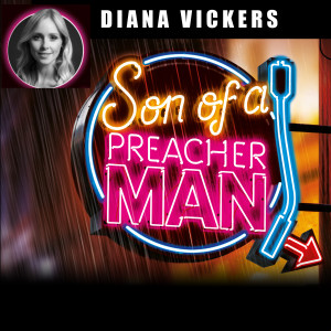 ดาวน์โหลดและฟังเพลง Son of a Preacher Man พร้อมเนื้อเพลงจาก Diana Vickers