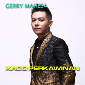 收聽Gerry Mahesa的Kado Perkawinan歌詞歌曲