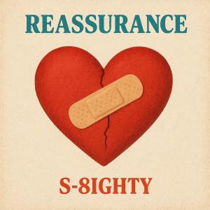 S-8ighty的專輯Reassurance