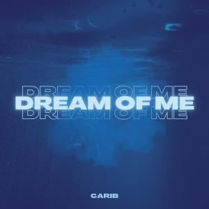 Carib的專輯Dream Of Me