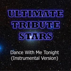 ดาวน์โหลดและฟังเพลง Olly Murs - Dance With Me Tonight (Instrumental Version) พร้อมเนื้อเพลงจาก Ultimate Tribute Stars