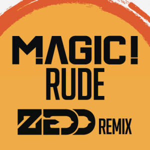收聽MAGIC!的Rude (Zedd Remix)歌詞歌曲