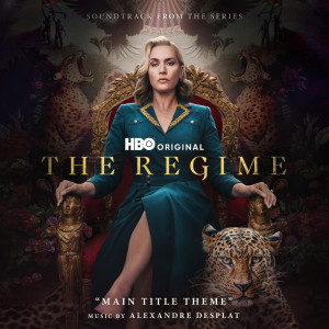 Alexandre Desplat的專輯Main Title Theme (from "The Regime")