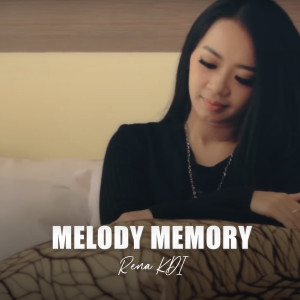 Listen to MELODY MEMORY song with lyrics from Rena Monata