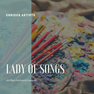 Album Lady of Songs (Jazz Blues Avantgarde Essentials) from Various