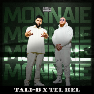 Listen to La monnaie (Explicit) song with lyrics from Tali-B