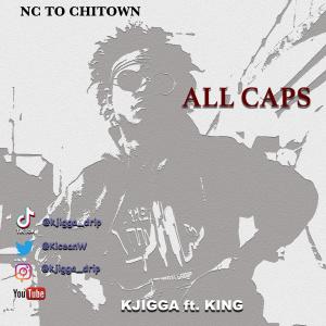 ALL CAPS (feat. King Bone) (Explicit)