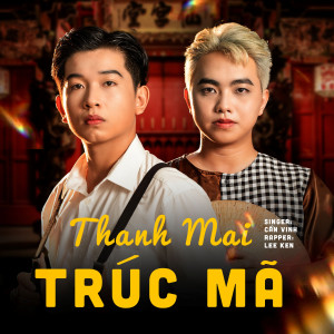 Listen to Thanh Mai Trúc Mã song with lyrics from Lee Ken