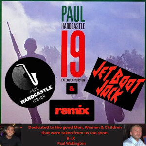 อัลบัม 19: Paul Hardcastle Jr & Jet Boot Jack Remix (Paul Hardcastle Jr & Jet Boot Jack - "19" 2025 Remix) ศิลปิน Paul Hardcastle Jr