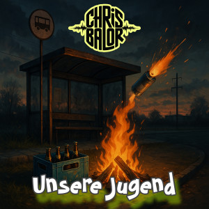 Album Unsere Jugend (Explicit) from Chris Balor