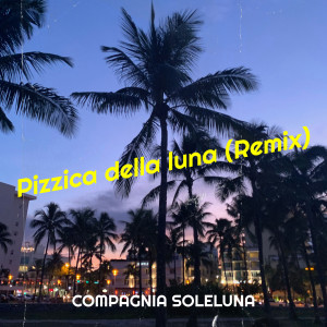 Listen to Pizzica della luna (Remix) song with lyrics from Compagnia SoleLuna