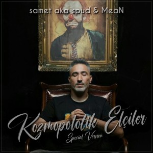samet aka spud的专辑Kozmopolotik Elçiler