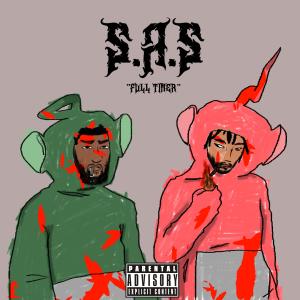 收聽OOWAP Tay的S.A.S (Full-Timer) (feat. Otaku Jerm) (Explicit)歌詞歌曲