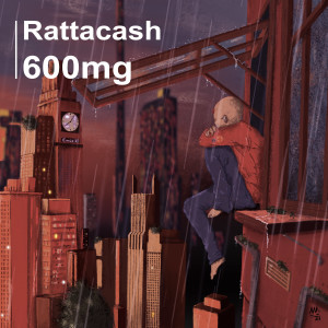 Listen to 600mg song with lyrics from Rattacash
