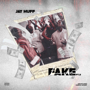 Album Fake Love, Pt. 2 (Explicit) oleh Jay Huff
